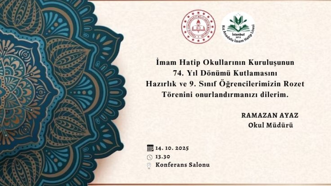 Hazırlık Sınıfı ve 9. Sınıf Öğrencilerimizin Rozet Takma Töreni ve İmam Hatipler Haftası Programımıza Davet